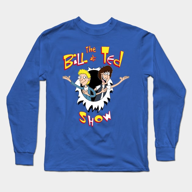 The Bill & Ted Show Long Sleeve T-Shirt by Charlie8090